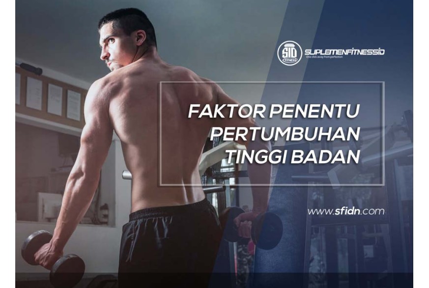 sfidn - Faktor Penentu Pertumbuhan Tinggi Badan