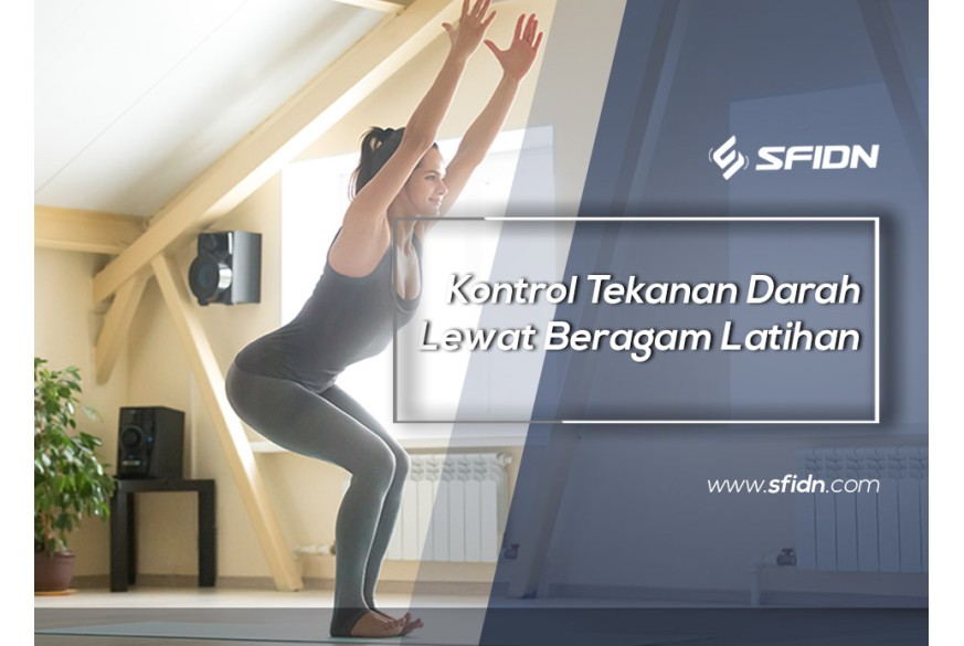 sfidn - Kontrol Tekanan Darah Lewat Beragam Latihan