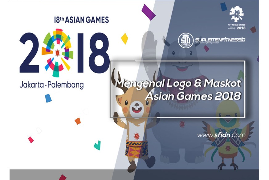 sfidn - Mengenal Logo dan Maskot Asian Games 2018