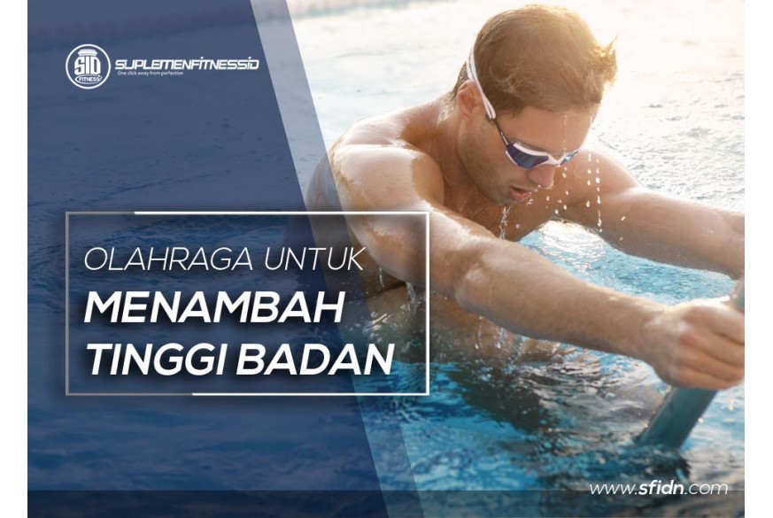 sfidn - Olahraga untuk tambah tinggi badan