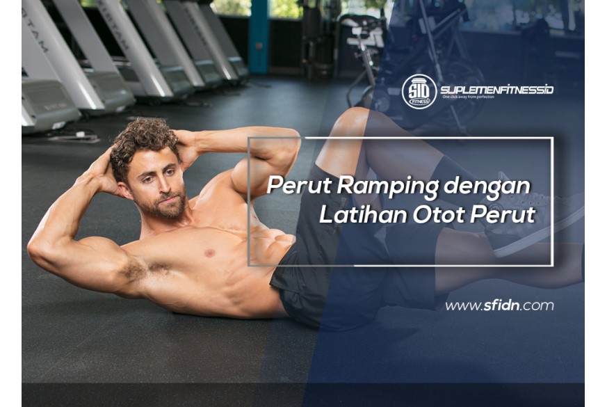 Perut Ramping Dengan Latihan Otot Perut Sfidn Science From