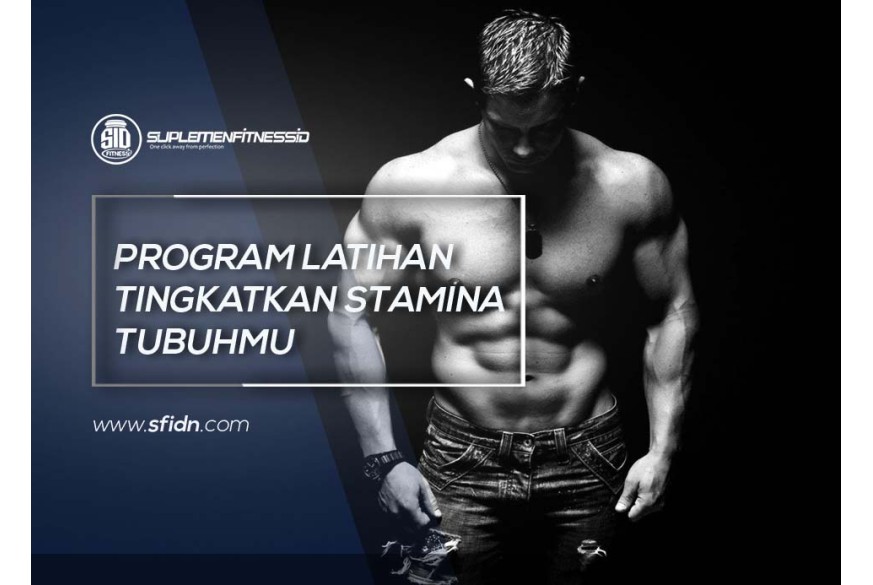 sfidn - Program Latihan untuk Tingkatkan Staminamu