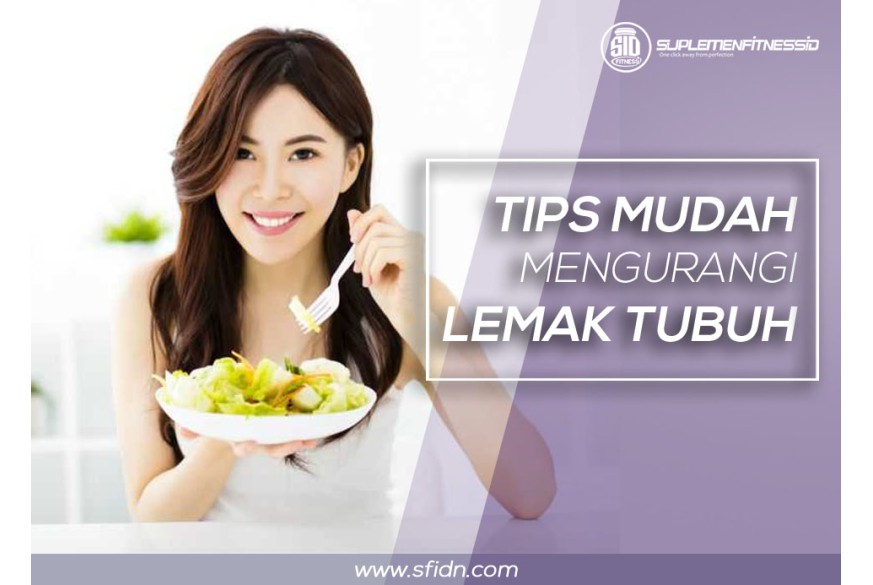 sfidn - Tips mudah mengurangi lemak tubuh