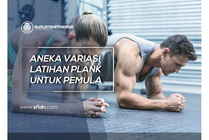 sfidn - Jenis Latihan Plank untuk Pemula