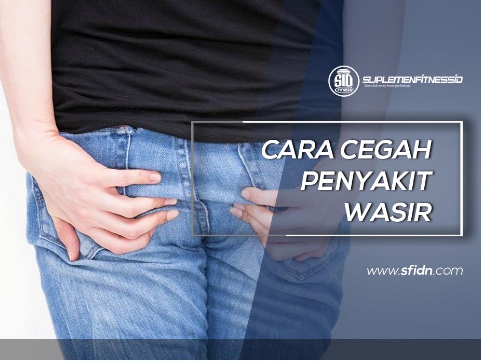 Cara Cegah Wasir