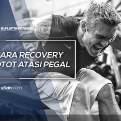 Cara Recovery Otot Atasi Pegal