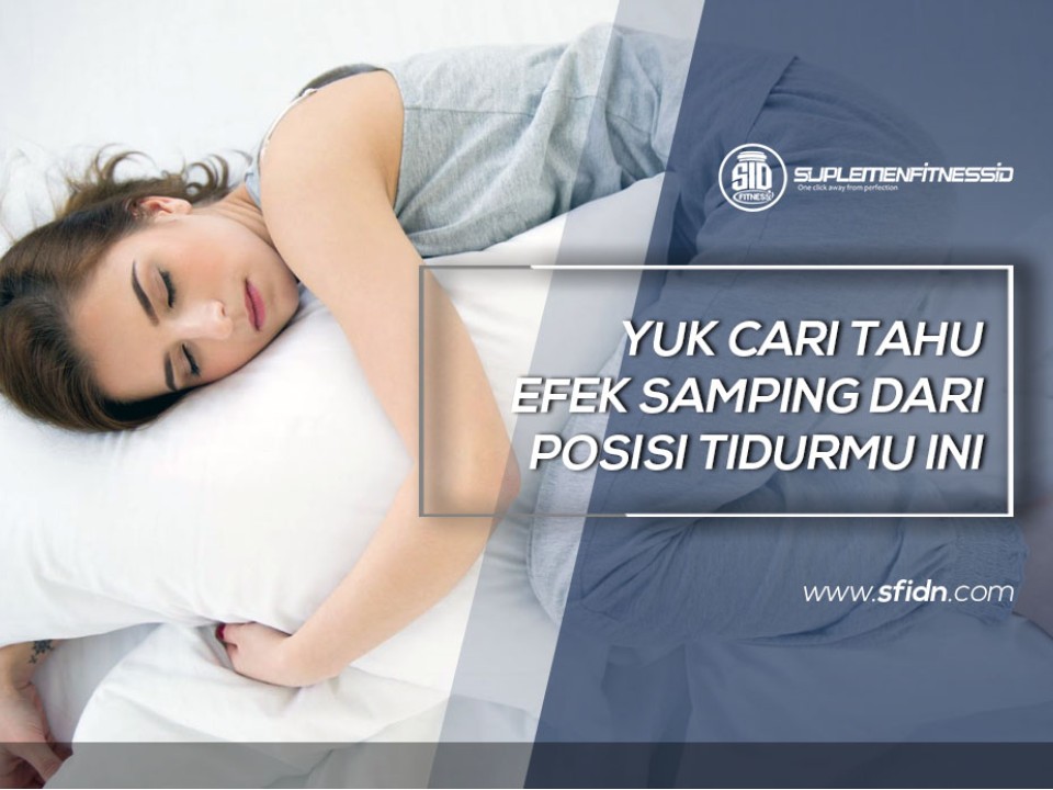 Efek Samping Posisi Tidurmu