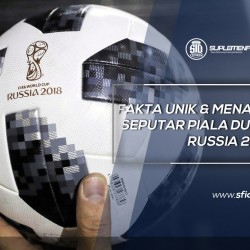 Fakta Unik Menarik Piala Dunia 2018