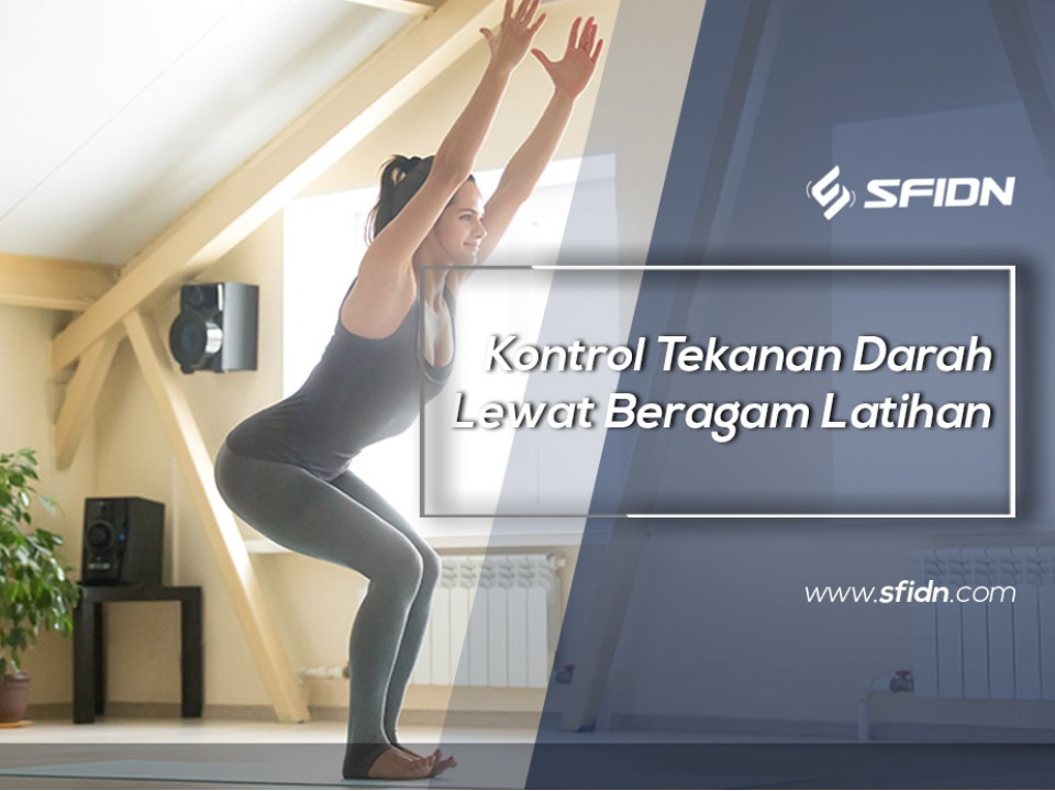 Kontrol Tekanan Darah Lewat Beragam Latihan