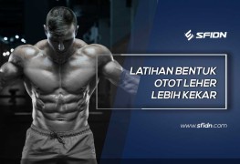 Latihan Bentuk Otot Leher Kekar