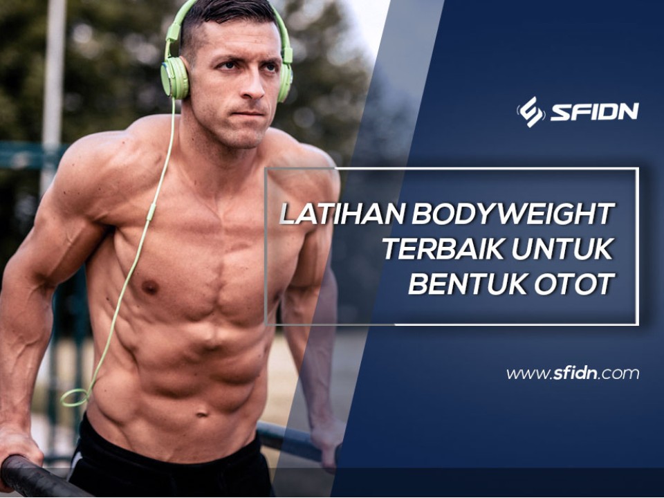 Latihan Bodyweight Terbaik untuk Otot Lengan