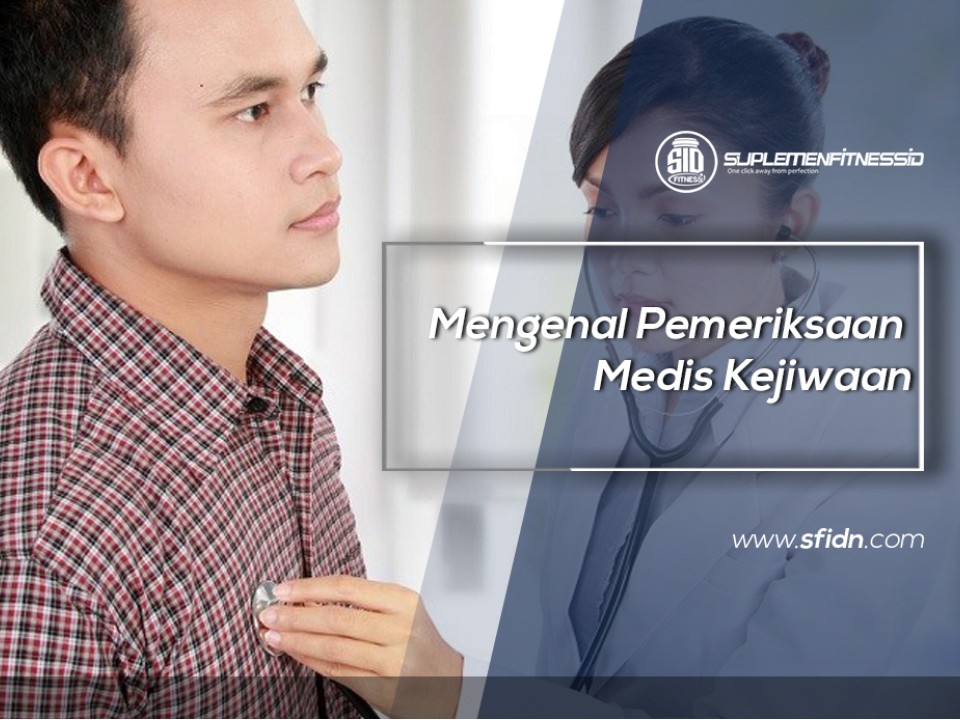 Mengenal Pemeriksaan Medis Kejiwaan