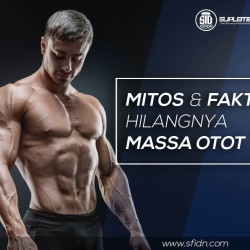 Mitos dan fakta lengkap hilangnya massa otot