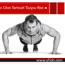 Tips Latihan Otot Terbaik Tanpa Alat