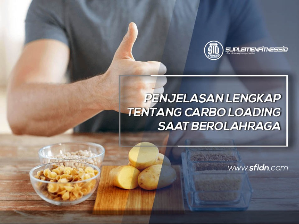 Penjelasan lengkap tentang Carbo Loading