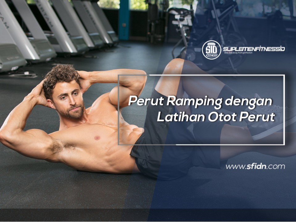 Perut Ramping dengan Latihan Otot Perut