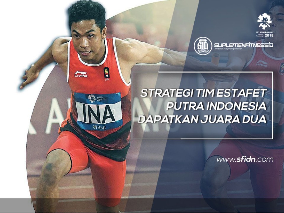 Strategi Efektif Estafet Putra Indonesia