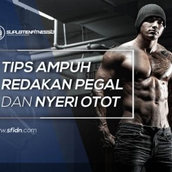 Tips Ampuh Redakan Pegal dan Nyeri Otot