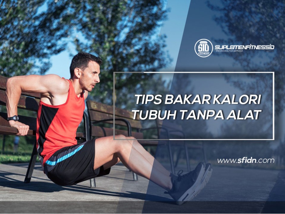 Tips Bakar Kalori Tubuh Tanpa Alat