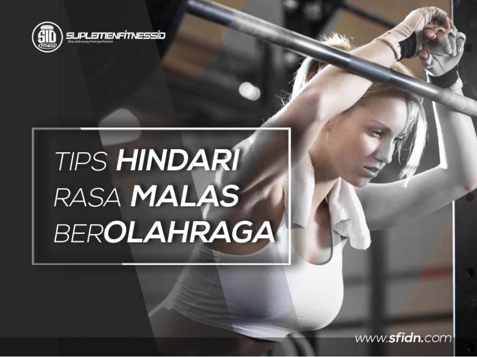 Tips cegah rasa malas berolahraga