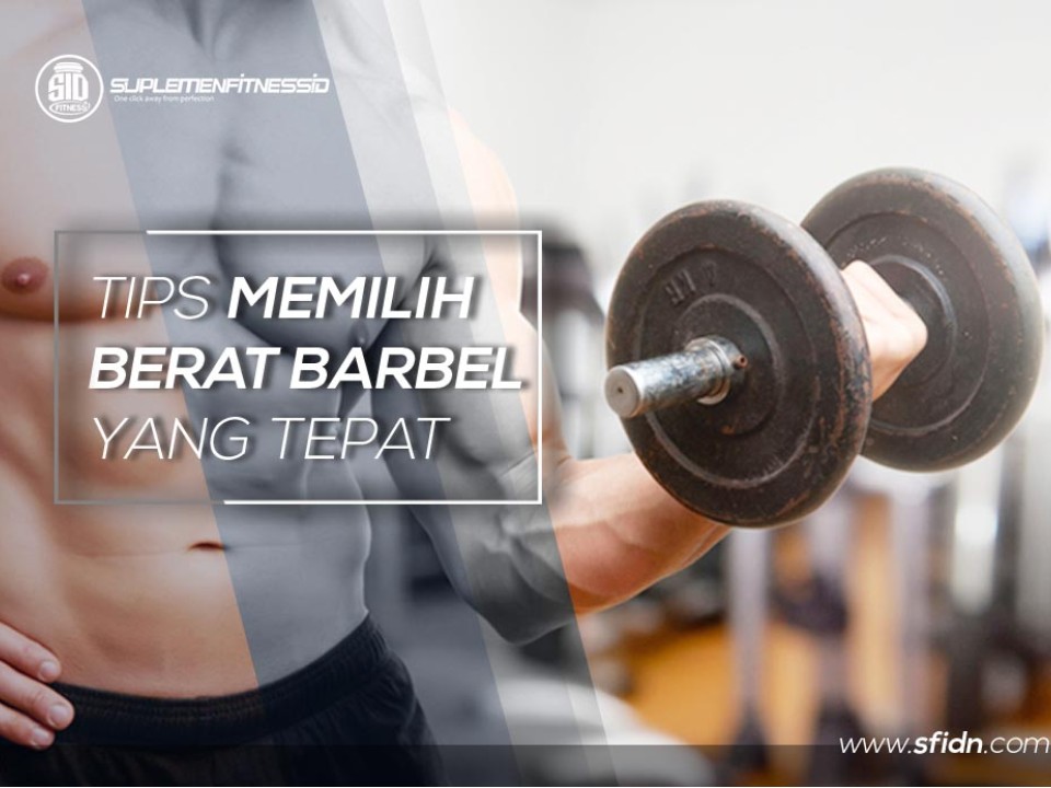 Tips memilih barbel fitness yang tepat