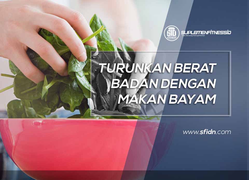 Turunkan Berat Badan Dengan Makan Bayam